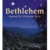 Bethlehem - Beyond The Christmas Story 1 Bethlehem - Beyond The Christmas Story -Music Store image 2 40817 std